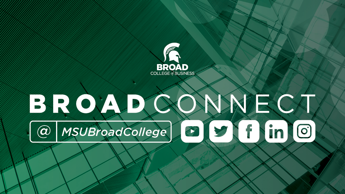 Broad Connect, Broad College of Business, Michigan State University